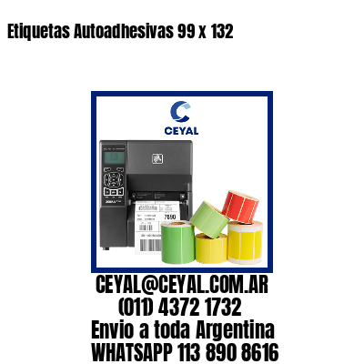 Etiquetas Autoadhesivas 99 x 132