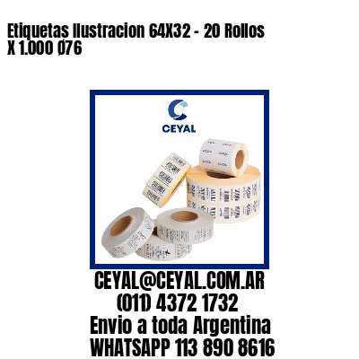 Etiquetas Ilustracion 64X32 – 20 Rollos X 1.000 Ø76