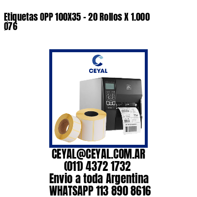 Etiquetas OPP 100X35 - 20 Rollos X 1.000 Ø76