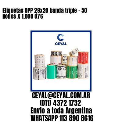 Etiquetas OPP 29×20 banda triple – 50 Rollos X 1.000 Ø76