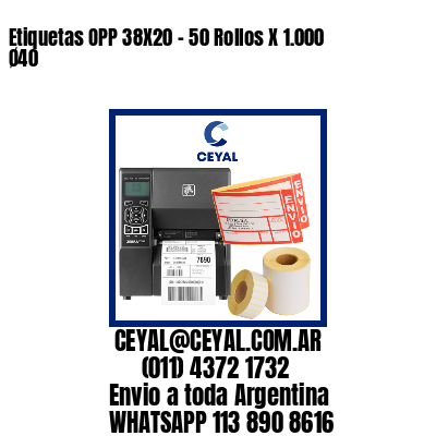 Etiquetas OPP 38X20 - 50 Rollos X 1.000 Ø40