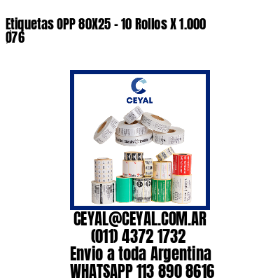 Etiquetas OPP 80X25 – 10 Rollos X 1.000 Ø76