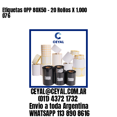 Etiquetas OPP 80X50 - 20 Rollos X 1.000 Ø76