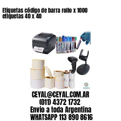 Etiquetas código de barra rollo x 1000 etiquetas 40 x 40