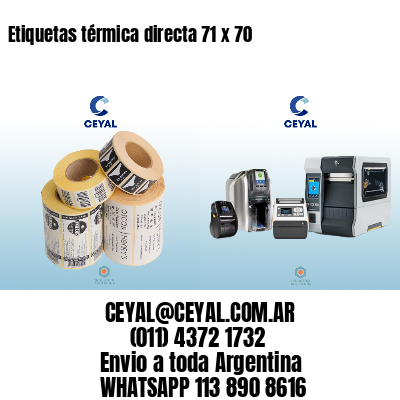 Etiquetas térmica directa 71 x 70