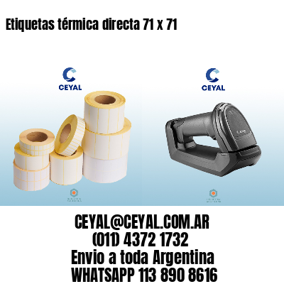 Etiquetas térmica directa 71 x 71