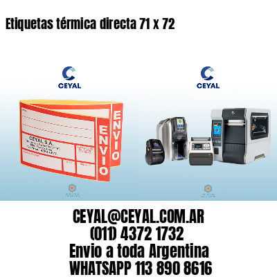 Etiquetas térmica directa 71 x 72