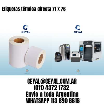 Etiquetas térmica directa 71 x 76