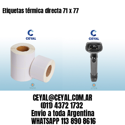 Etiquetas térmica directa 71 x 77