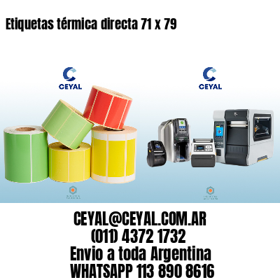 Etiquetas térmica directa 71 x 79