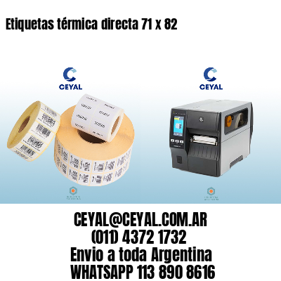 Etiquetas térmica directa 71 x 82