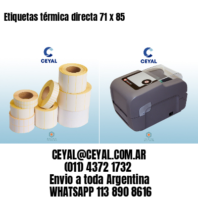 Etiquetas térmica directa 71 x 85