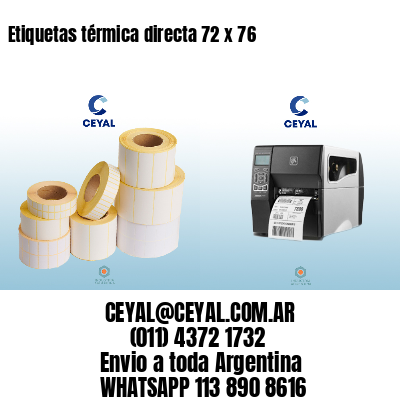 Etiquetas térmica directa 72 x 76