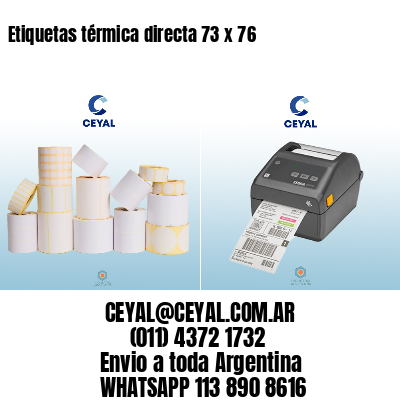 Etiquetas térmica directa 73 x 76