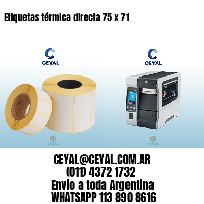 Etiquetas térmica directa 75 x 71