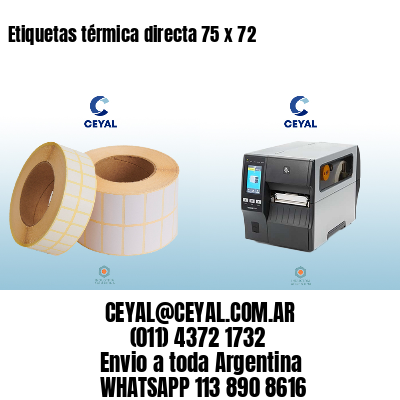 Etiquetas térmica directa 75 x 72