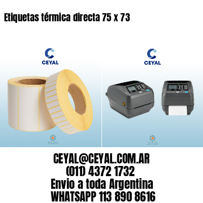 Etiquetas térmica directa 75 x 73