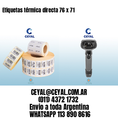 Etiquetas térmica directa 76 x 71