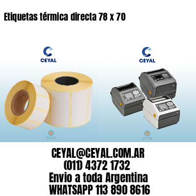 Etiquetas térmica directa 78 x 70