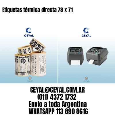 Etiquetas térmica directa 78 x 71