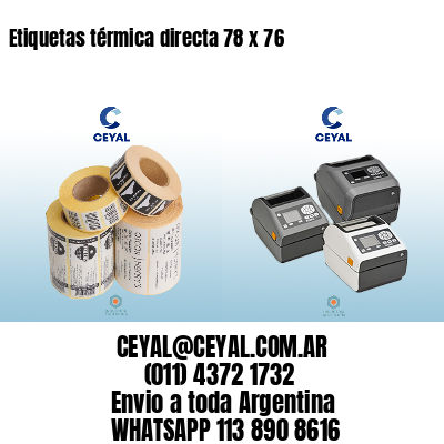 Etiquetas térmica directa 78 x 76