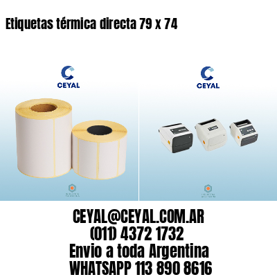 Etiquetas térmica directa 79 x 74