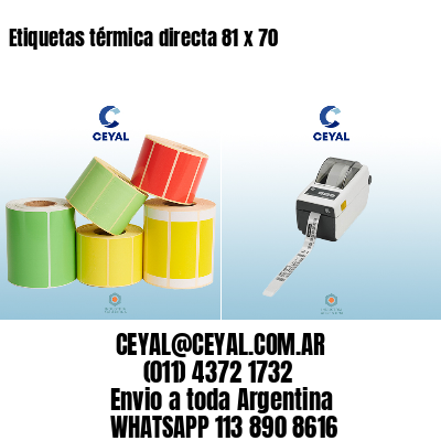 Etiquetas térmica directa 81 x 70