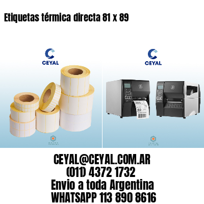 Etiquetas térmica directa 81 x 89