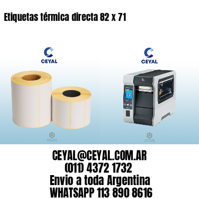 Etiquetas térmica directa 82 x 71