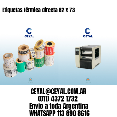 Etiquetas térmica directa 82 x 73