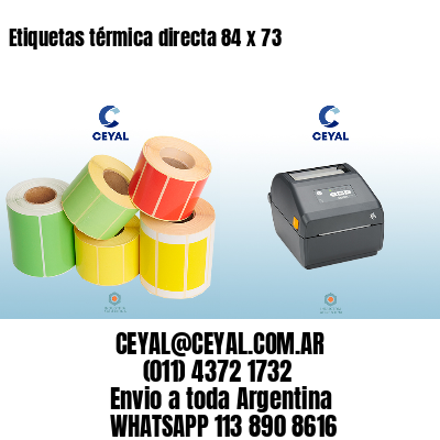 Etiquetas térmica directa 84 x 73