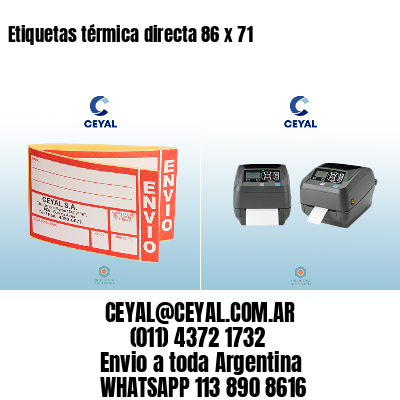 Etiquetas térmica directa 86 x 71