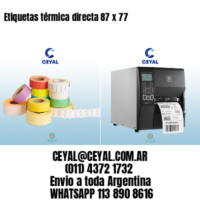 Etiquetas térmica directa 87 x 77