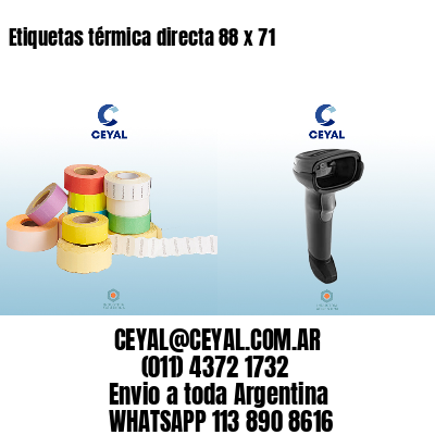 Etiquetas térmica directa 88 x 71