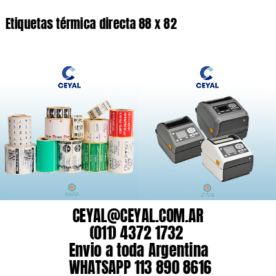 Etiquetas térmica directa 88 x 82