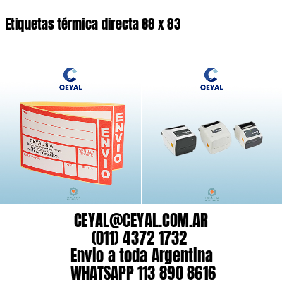 Etiquetas térmica directa 88 x 83