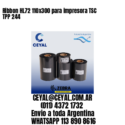 Ribbon HL72 110x300 para impresora TSC TPP 244