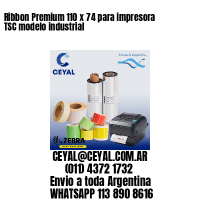 Ribbon Premium 110 x 74 para impresora TSC modelo industrial