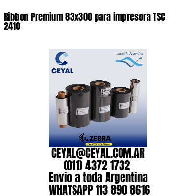 Ribbon Premium 83x300 para impresora TSC 2410