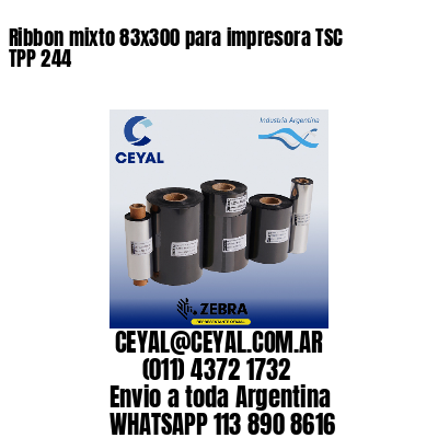 Ribbon mixto 83x300 para impresora TSC TPP 244