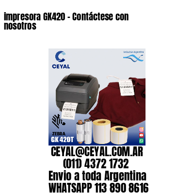 impresora GK420 - Contáctese con nosotros