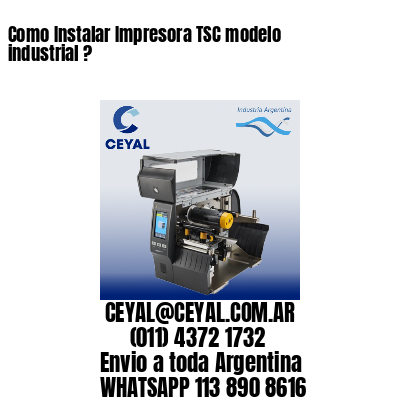 Como Instalar Impresora TSC modelo industrial ?