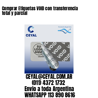 Comprar Etiquetas VOID con transferencia total y parcial