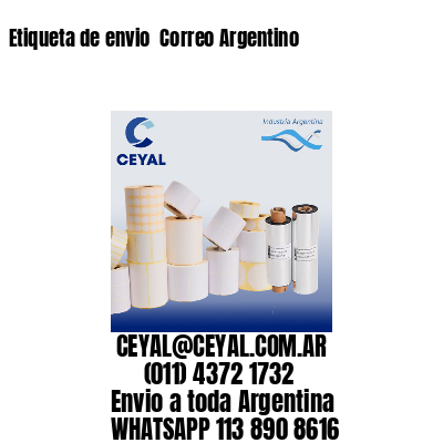 Etiqueta de envio  Correo Argentino