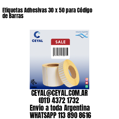 Etiquetas Adhesivas 30 x 50 para Código de Barras