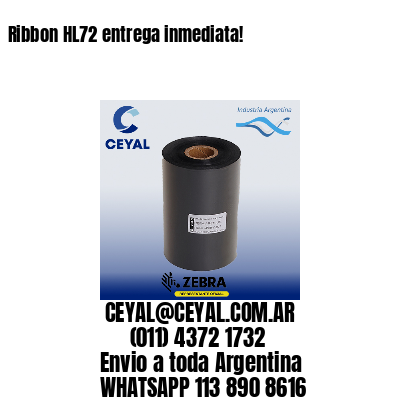 Ribbon HL72 entrega inmediata!