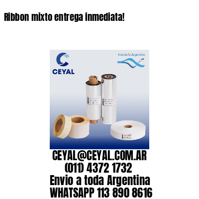 Ribbon mixto entrega inmediata!