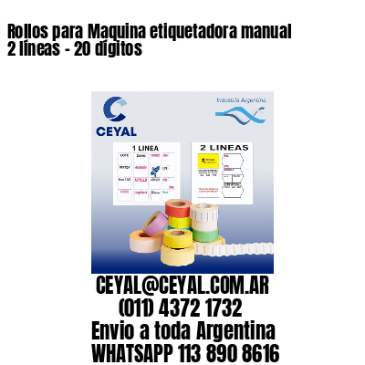 Rollos para Maquina etiquetadora manual 2 líneas - 20 dígitos 