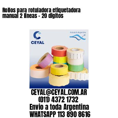 Rollos para rotuladora etiquetadora manual 2 líneas - 20 dígitos 