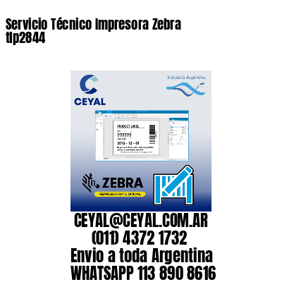 Servicio Técnico Impresora Zebra tlp2844